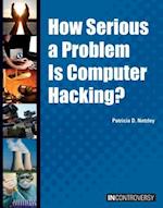 How Serious a Problem Is Computer Hacking?