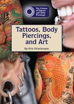 Tattoos, Body Piercings, and Art