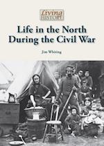 Life in the North During the Civil War