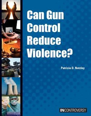 Can Gun Control Reduce Violence?