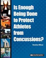 Is Enough Being Done to Protect Athletes from Concussions?