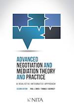 Advanced Negotiation and Mediation, Theory and Practice