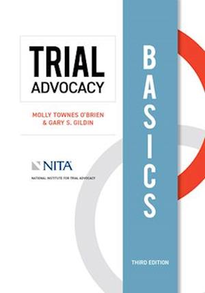 Trial Advocacy Basics