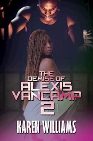 The Demise of Alexis Vancamp 2