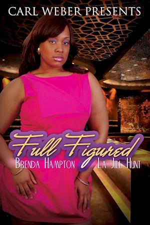 Full Figured: Carl Weber Presents