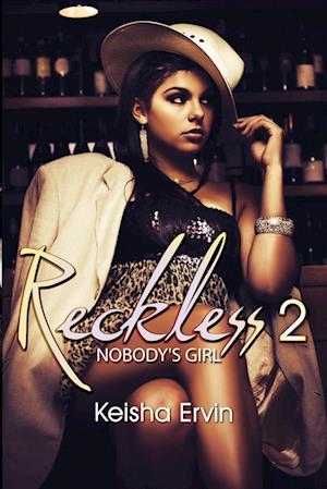 Reckless 2: Nobody's Girl