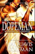 The Dopeman: Memoirs Of A Snitch