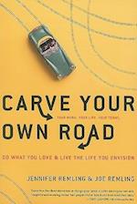 Carve Your Own Road