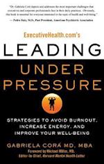 Executivehealth.Com's Leading Under Pressure