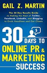 30 Days to Online PR & Marketing Success