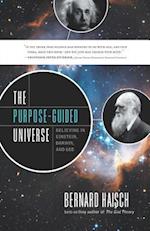The Purpose-Guided Universe