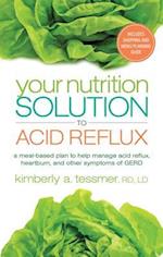 Your Nutrition Solution to Acid Reflux