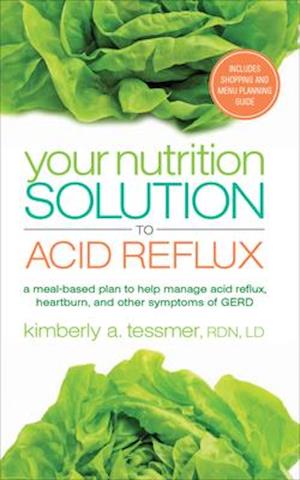 Your Nutrition Solution to Acid Reflux