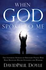 WHEN GOD SPOKE TO ME - eBook