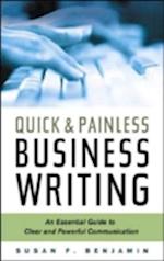 Quick and Painless Business Writing