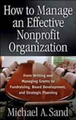 How to Manage an Effective Nonprofit Organization - ebook