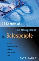 10 SECRETS OF TIME MANAGEMENT FOR SALESPEOPLE