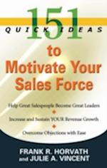 151 QUICK IDEAS TO MOTIVATE YOUR SALES FORCE - ebook