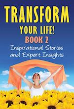 Transform Your Life! BOOK 2