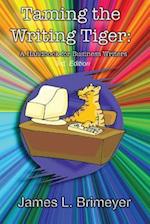 Taming the Writing Tiger, a Handbook for Business Writers; 3rd. Edition