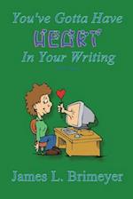You've Gotta Have HEART...in Your Writing 
