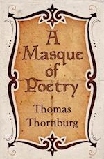 A Masque of Poetry