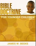 Bible Doctrine for Younger Children, Book B