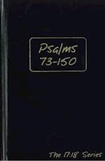 The Book of Psalms, Chapters 73-150 Journal, Volume 2