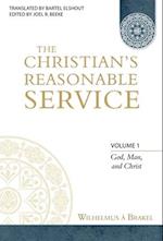 The Christian's Reasonable Service, Volume 1