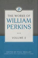 The Works of William Perkins, Volume 2