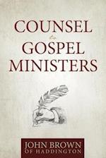 Counsel to Gospel Ministers