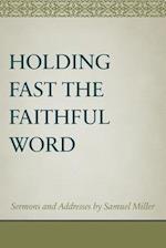 Holding Fast the Faithful Word