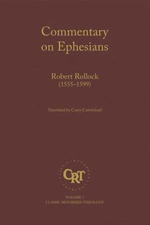 Commentary on the Epistle of St. Paul the Apostle to the Ephesians