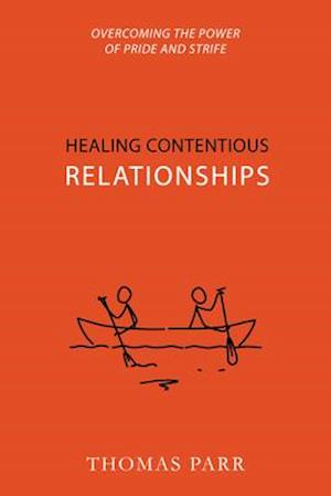 Healing Contentious Relationships