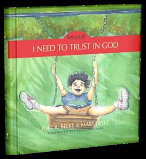 I Need to Trust in God, Book 1