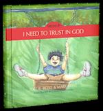 I Need to Trust in God, Book 1