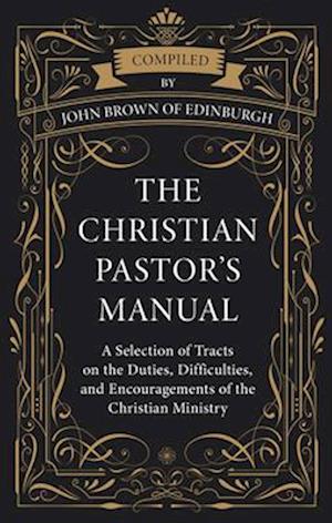 The Christian Pastor's Manual