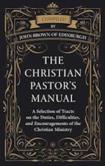 The Christian Pastor's Manual