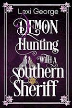 Demon Hunting with a Southern Sheriff