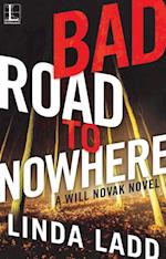 Bad Road to Nowhere