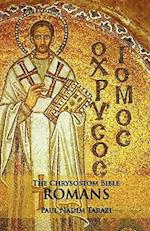 The Chrysostom Bible - Romans: A Commentary 