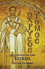 The Chrysostom Bible - Ezekiel: A Commentary 