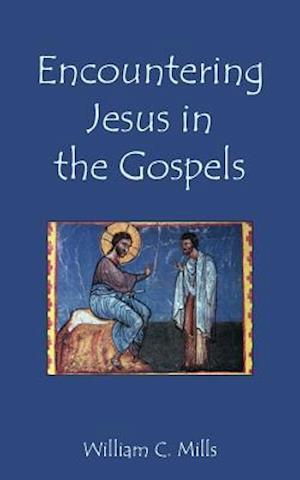 Encountering Jesus in the Gospels