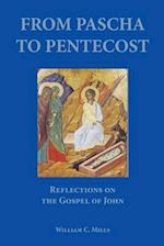 From Pascha to Pentecost