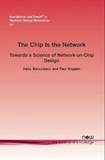 The Chip Is the Network