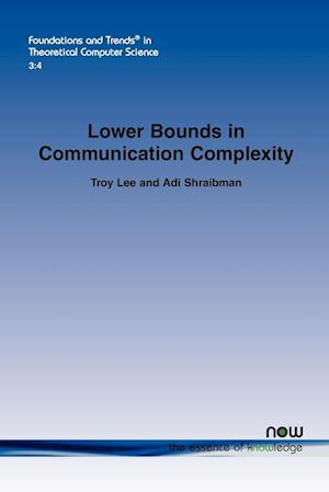 Lower Bounds in Communication Complexity