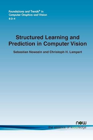 Structured Learning and Prediction in Computer Vision