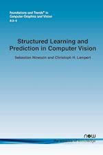 Structured Learning and Prediction in Computer Vision