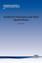 Incidence Theorems and Their Applications