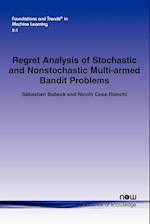Regret Analysis of Stochastic and Nonstochastic Multi-Armed Bandit Problems